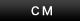 CM